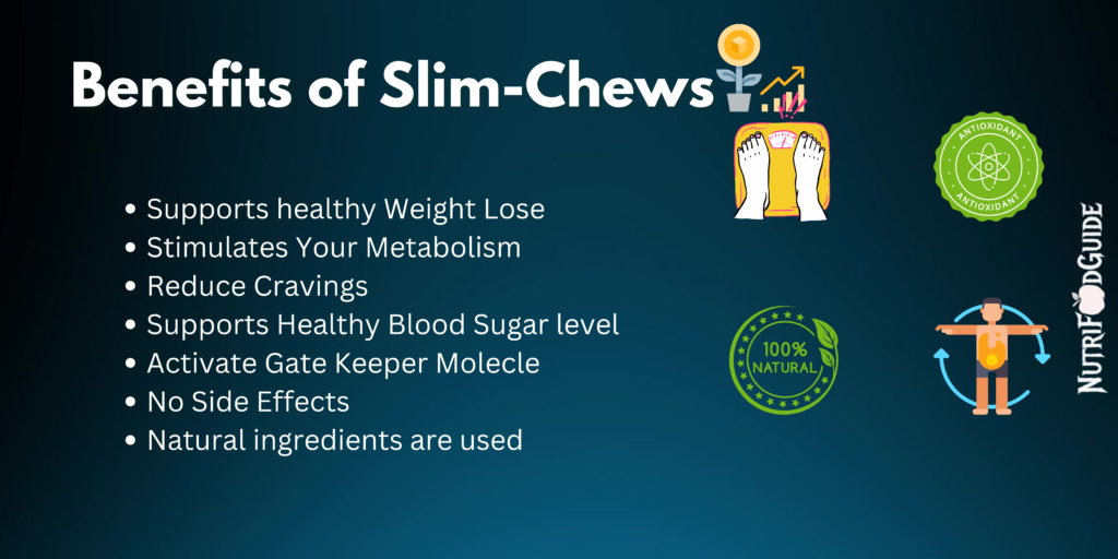 Benefits of Slim Chews