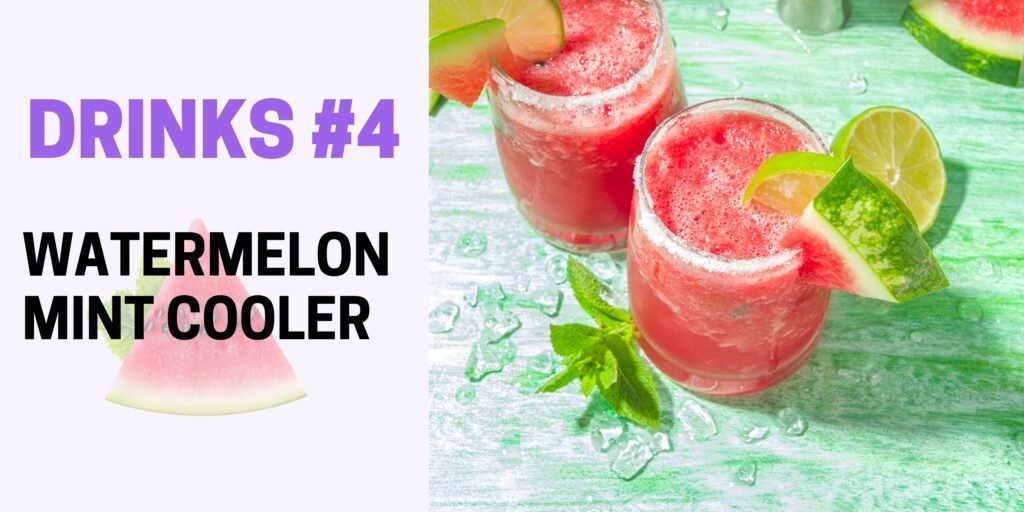Watermelon Mint Cooler: